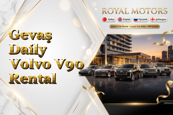 Gevaş Daily Volvo V90 Rental