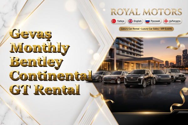 Gevaş Monthly Bentley Continental GT Rental
