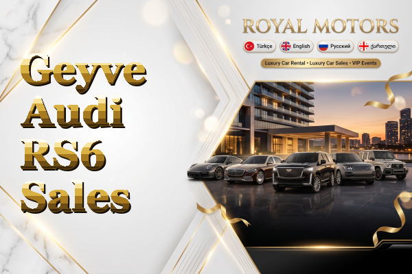 Geyve Audi RS6 Sales