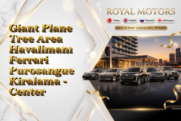 Giant Plane Tree Area Havalimanı Ferrari Purosangue Kiralama - Center