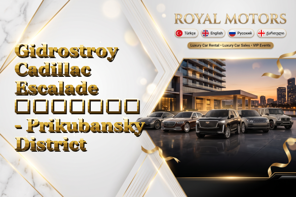 Gidrostroy Cadillac Escalade გაყიდვა - Prikubansky District