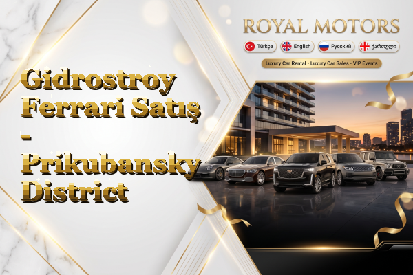 Gidrostroy Ferrari Satış - Prikubansky District