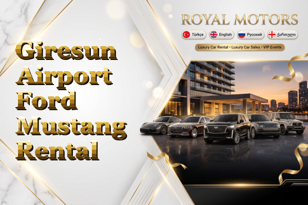 Giresun Airport Ford Mustang Rental