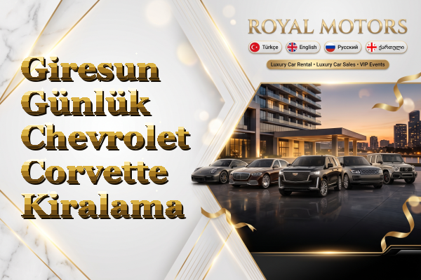 Giresun Günlük Chevrolet Corvette Kiralama