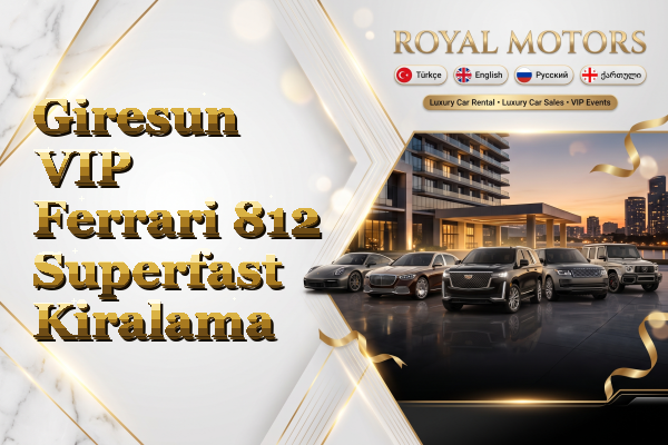 Giresun VIP Ferrari 812 Superfast Kiralama