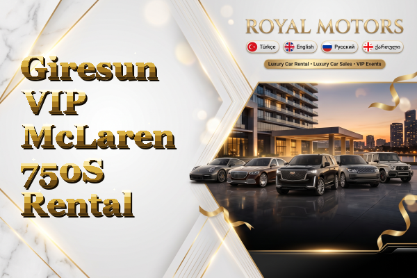 Giresun VIP McLaren 750S Rental