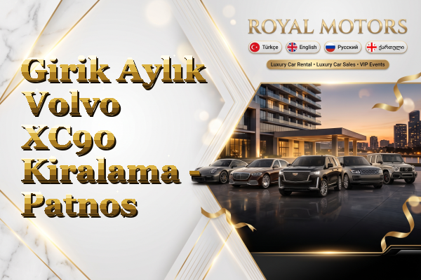 Girik Aylık Volvo XC90 Kiralama - Patnos