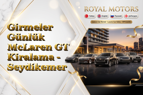 Girmeler Günlük McLaren GT Kiralama - Seydikemer