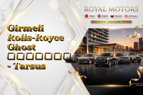 Girmeli Rolls-Royce Ghost გაყიდვა - Tarsus