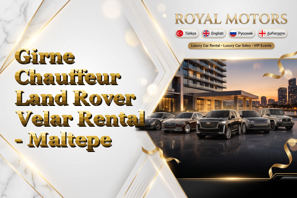 Girne Chauffeur Land Rover Velar Rental - Maltepe