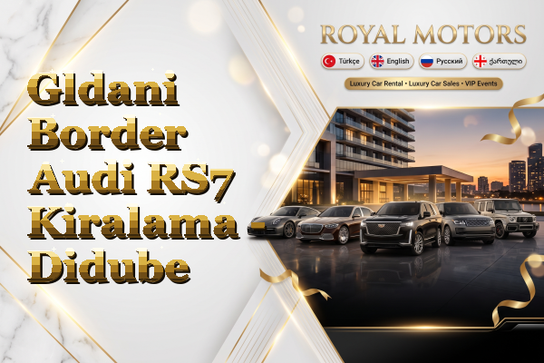 Gldani Border Audi RS7 Kiralama - Didube