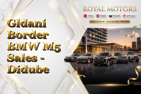 Gldani Border BMW M5 Sales - Didube