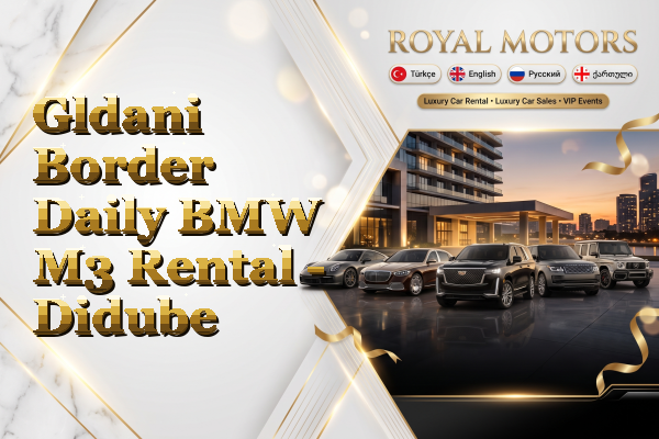 Gldani Border Daily BMW M3 Rental - Didube