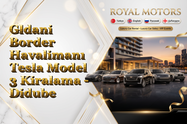 Gldani Border Havalimanı Tesla Model 3 Kiralama - Didube