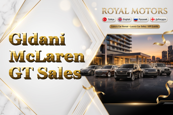 Gldani McLaren GT Sales