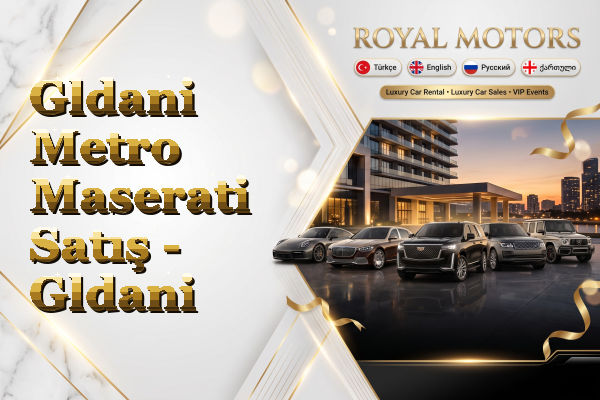 Gldani Metro Maserati Satış - Gldani