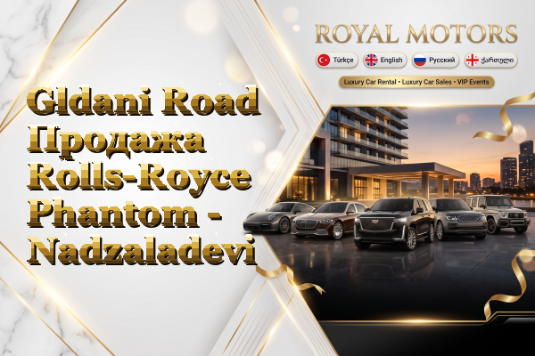 Gldani Road Продажа Rolls-Royce Phantom - Nadzaladevi