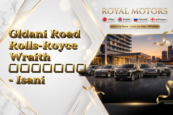 Gldani Road Rolls-Royce Wraith გაყიდვა - Isani