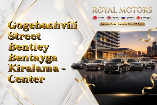 Gogebashvili Street Bentley Bentayga Kiralama - Center