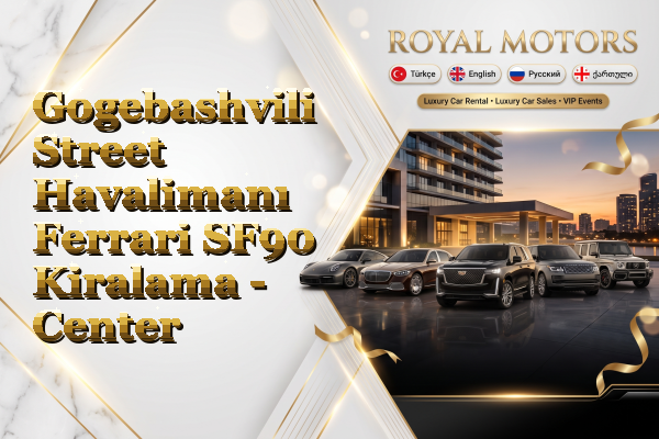 Gogebashvili Street Havalimanı Ferrari SF90 Kiralama - Center