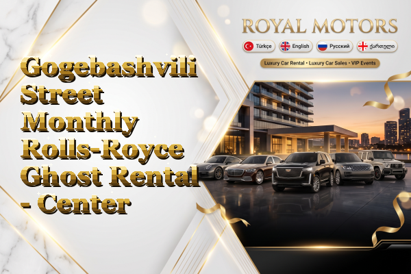 Gogebashvili Street Monthly Rolls-Royce Ghost Rental - Center