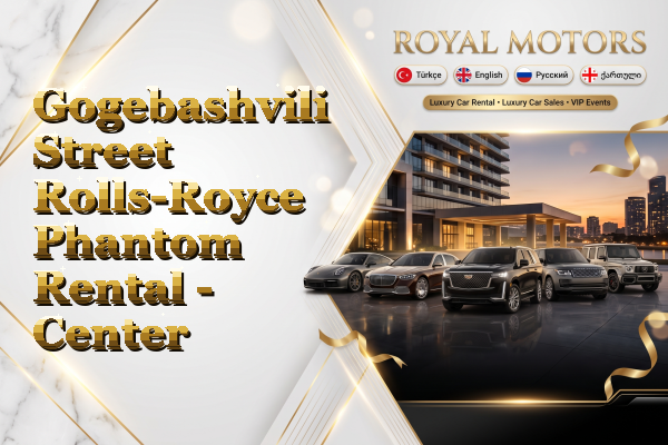 Gogebashvili Street Rolls-Royce Phantom Rental - Center