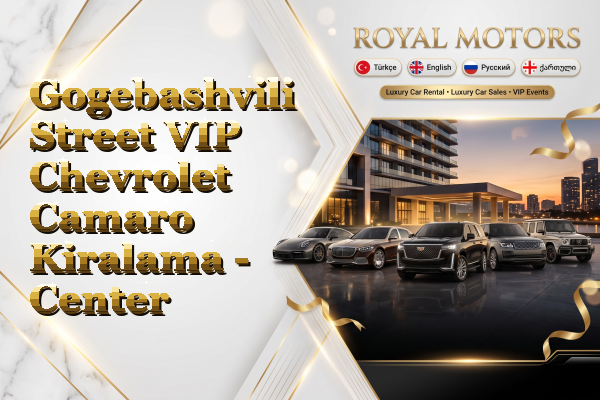 Gogebashvili Street VIP Chevrolet Camaro Kiralama - Center