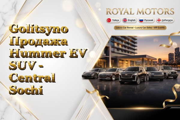 Golitsyno Продажа Hummer EV SUV - Central Sochi