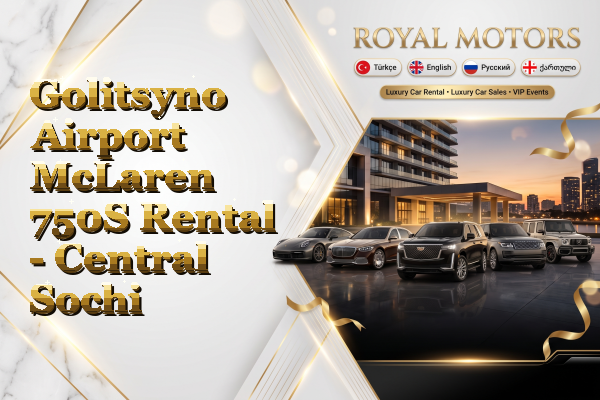 Golitsyno Airport McLaren 750S Rental - Central Sochi