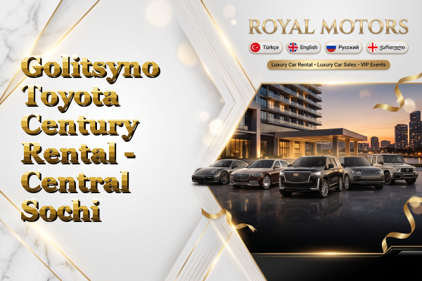 Golitsyno Toyota Century Rental - Central Sochi