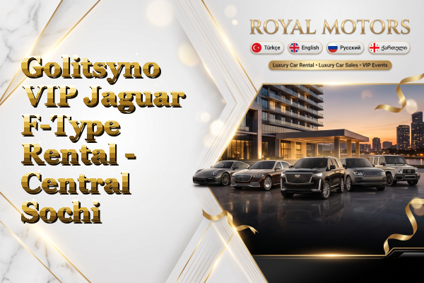 Golitsyno VIP Jaguar F-Type Rental - Central Sochi