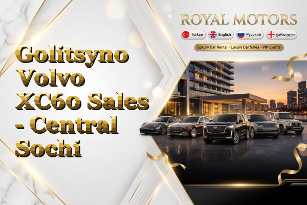 Golitsyno Volvo XC60 Sales - Central Sochi
