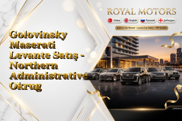 Golovinsky Maserati Levante Satış - Northern Administrative Okrug