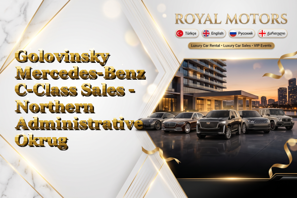 Golovinsky Mercedes-Benz C-Class Sales - Northern Administrative Okrug