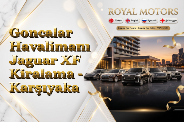 Goncalar Havalimanı Jaguar XF Kiralama - Karşıyaka
