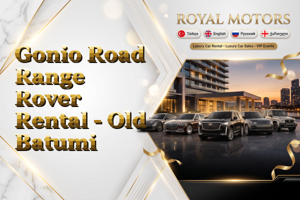 Gonio Road Range Rover Rental - Old Batumi