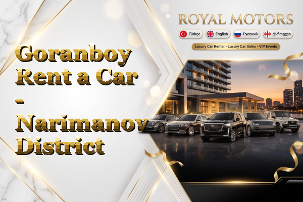 Goranboy Rent a Car - Narimanov District