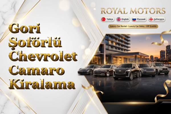 Gori Şoförlü Chevrolet Camaro Kiralama