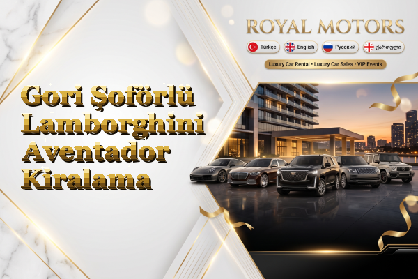 Gori Şoförlü Lamborghini Aventador Kiralama