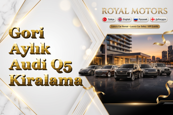 Gori Aylık Audi Q5 Kiralama