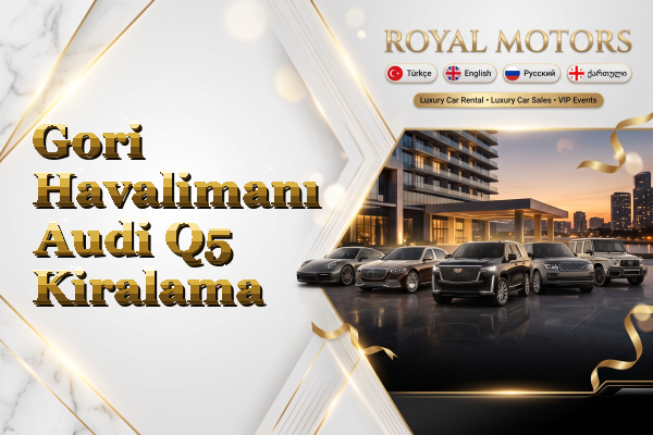 Gori Havalimanı Audi Q5 Kiralama