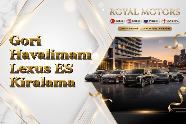 Gori Havalimanı Lexus ES Kiralama