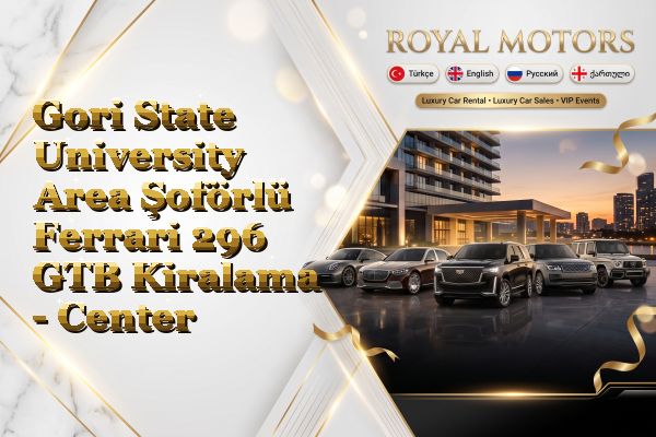 Gori State University Area Şoförlü Ferrari 296 GTB Kiralama - Center
