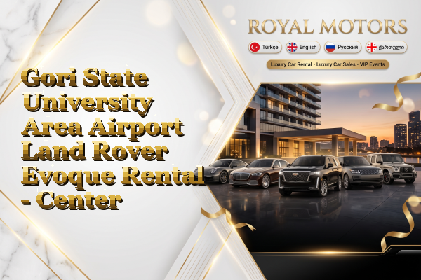 Gori State University Area Airport Land Rover Evoque Rental - Center