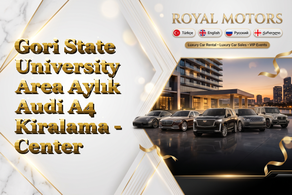 Gori State University Area Aylık Audi A4 Kiralama - Center
