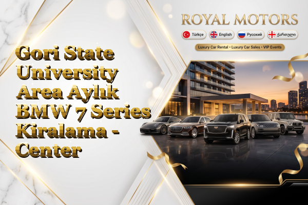 Gori State University Area Aylık BMW 7 Series Kiralama - Center