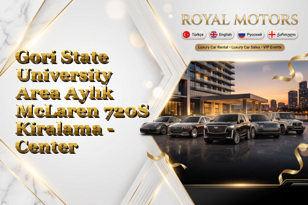 Gori State University Area Aylık McLaren 720S Kiralama - Center