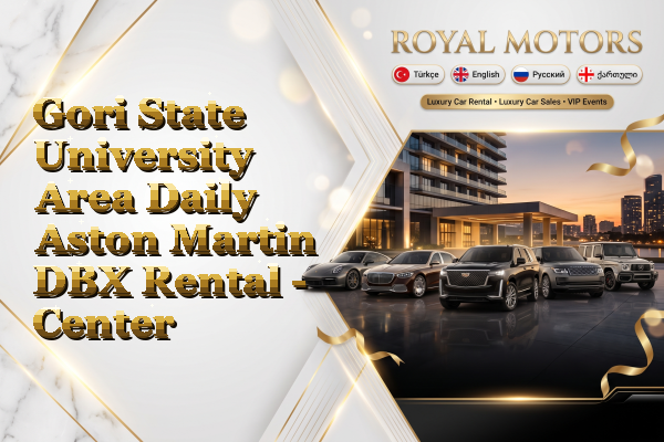 Gori State University Area Daily Aston Martin DBX Rental - Center