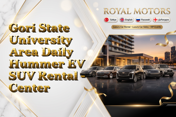 Gori State University Area Daily Hummer EV SUV Rental - Center