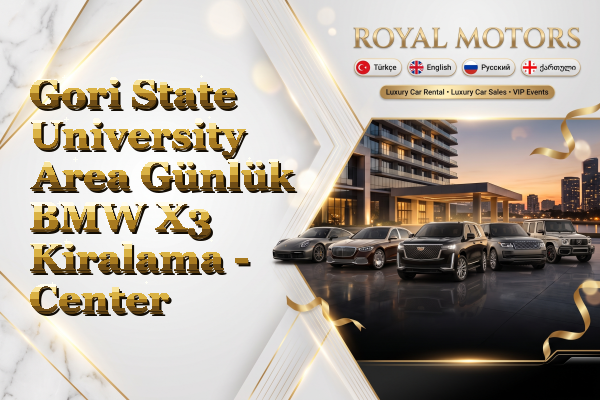 Gori State University Area Günlük BMW X3 Kiralama - Center